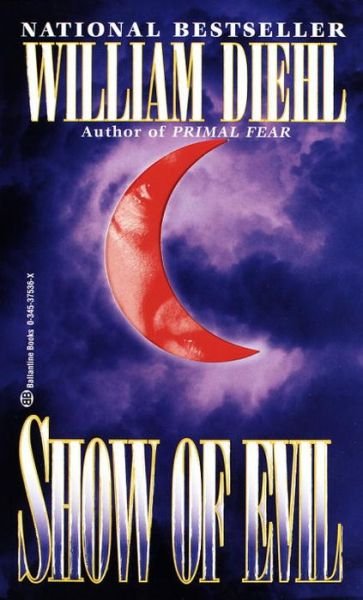 Cover for William Diehl · Show of Evil (Pocketbok) (1996)