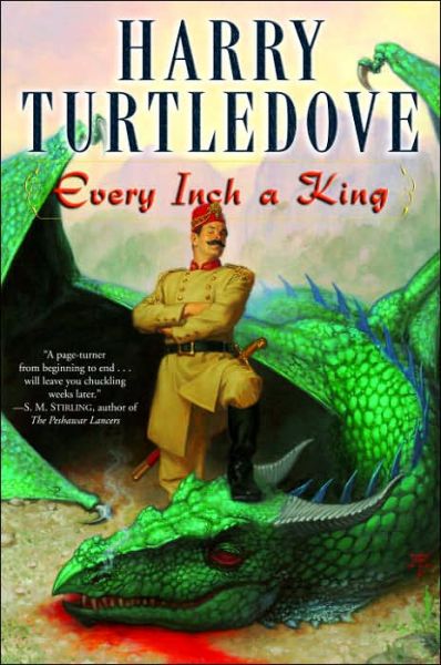 Cover for Harry Turtledove · Every Inch a King: A Novel (Paperback Book) (2007)