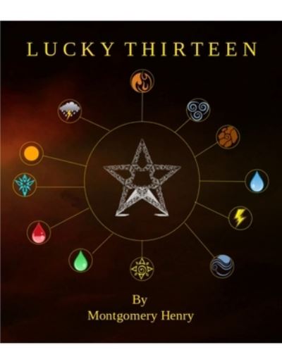 Cover for Montgomery Henry · Lucky Thirteen (Book) (2019)