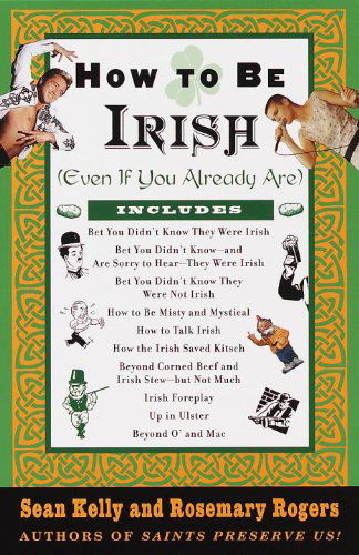 Cover for Rosemary Rogers · How to Be Irish: (Even if You Already Are) (Paperback Book) (1999)