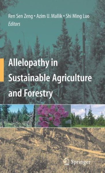 Cover for Ren Sen Zeng · Allelopathy in Sustainable Agriculture and Forestry (Hardcover Book) [2008 edition] (2008)