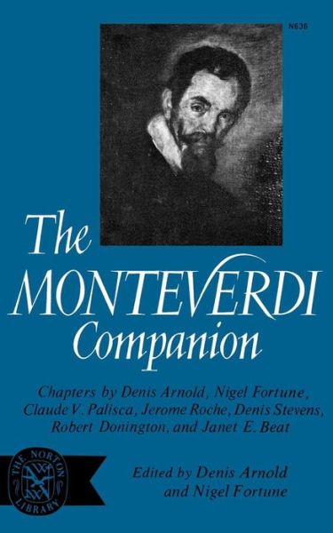 Cover for Denis Arnold, Nigel Fortune, Claude V. Palisca · The Monteverdi Companion (Pocketbok) (2008)