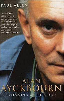 Cover for Paul Allen · Grinning At The Edge: A Biography of Alan Ayckbourn - Biography and Autobiography (Paperback Book) (2002)