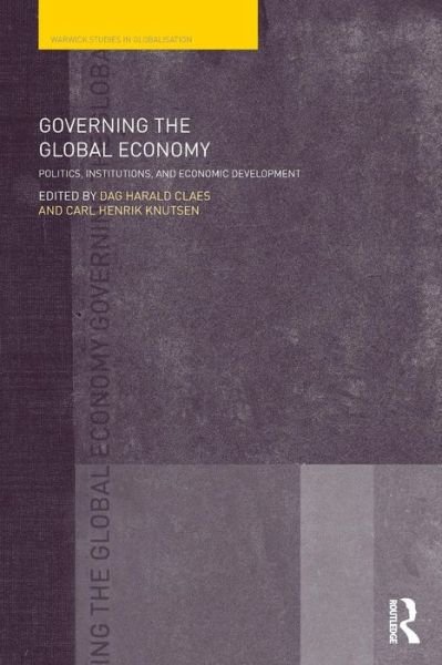 Cover for Dag Harald Claes · Governing the Global Economy: Politics, Institutions and Economic Development - Routledge Studies in Globalisation (Paperback Bog) (2011)