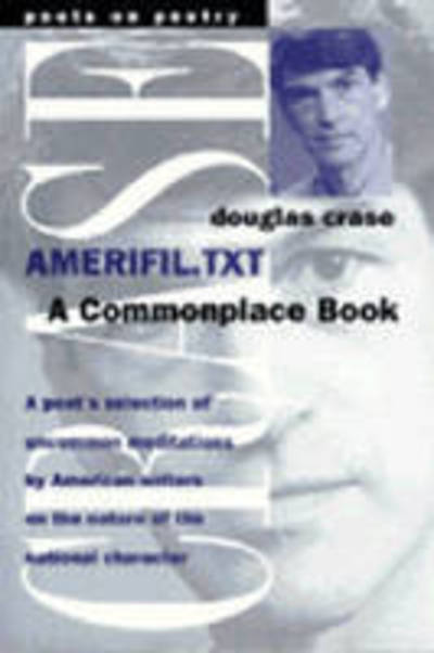 Cover for Douglas Crase · Amerifil TXT: A Commonplace Book - Poets on Poetry (Paperback Book) (1996)