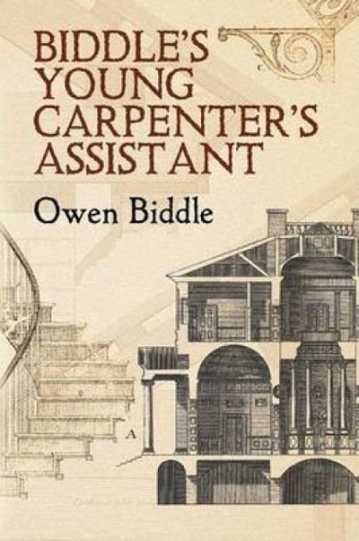 Cover for Owen Biddle · Biddle'S Young Carpenter's Assistant - Dover Architecture (Paperback Bog) (2006)