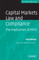 Capital Markets Law and Compliance: The Implications of MiFID - Law Practitioner Series - Paul Nelson - Books - Cambridge University Press - 9780521889360 - January 10, 2008