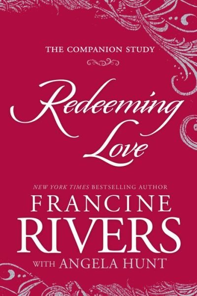 Cover for Francine Rivers · Redeeming Love: The Companion Study (Paperback Bog) (2020)