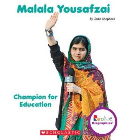Malala Yousafzai Champion for Education - Jodie Shepherd - Książki - Children's Press - 9780531226360 - 15 stycznia 2016