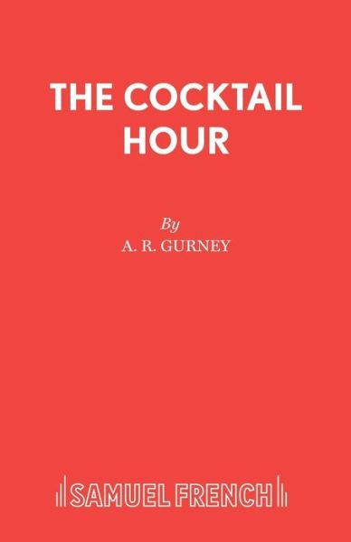 Cover for A.R. Gurney · The Cocktail Hour - Acting Edition S. (Paperback Book) (1992)