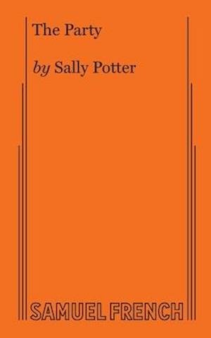 Cover for Sally Potter · The Party (Taschenbuch) (2019)