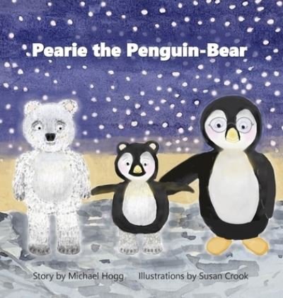 Cover for Michael Hogg · Pearie the Penguin-Bear (Hardcover Book) (2020)