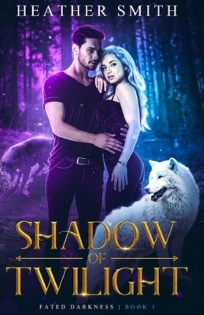 Cover for Heather Smith · Shadow of Twilight (Paperback Book) (2021)