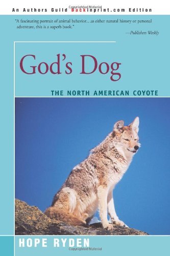 Cover for Hope Ryden · God's Dog: a Celebration of the North American Coyote (Paperback Book) (2005)