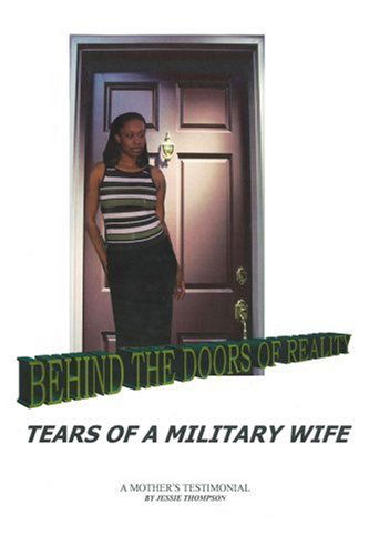 Cover for Jessie Thompson · Behind the Doors of Reality: Tears of a Military Wife (Taschenbuch) (2006)