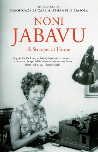 Cover for Noni Jabavu: A Stranger at Home (Paperback Book) (2020)