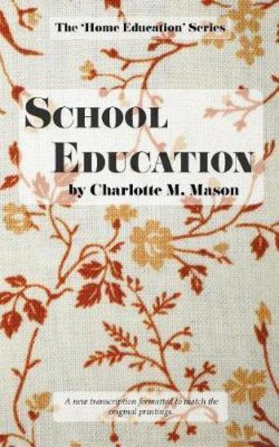 Cover for Charlotte M Mason · School Education (Paperback Book) (2017)