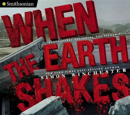 Cover for Simon Winchester · When the Earth Shakes (Innbunden bok) (2015)