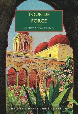 Cover for Christianna Brand · Tour de Force - British Library Crime Classics (Paperback Book) (2024)