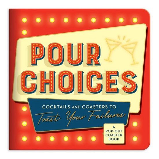 Cover for Galison · Pour Choices Coaster Book (Print) (2020)