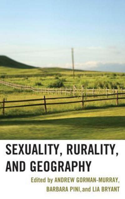 Cover for Andrew Gorman-murray · Sexuality, Rurality, and Geography (Hardcover Book) (2012)