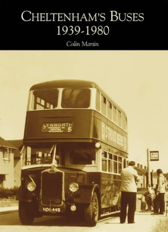 Cover for Colin Martin · Cheltenham's Buses 1939-1980 (Paperback Book) (2001)