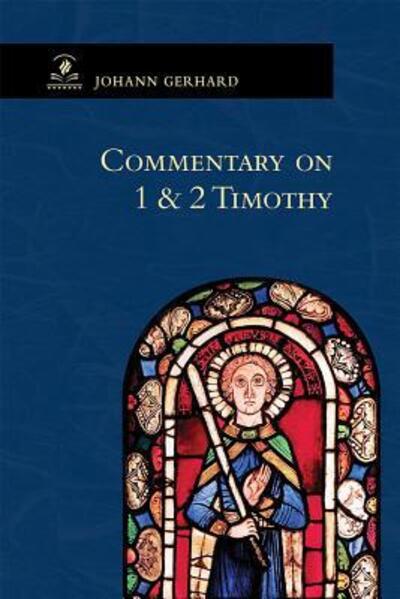 Cover for Johann Gerhard · Commentary on 1 &amp; 2 Timothy (Taschenbuch) (2017)