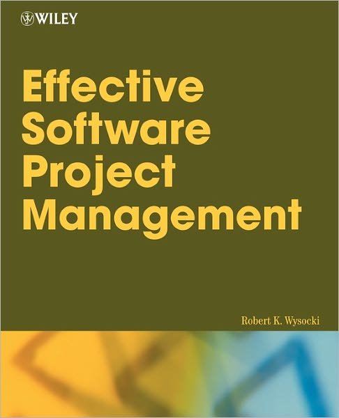 Cover for Robert K. Wysocki · Effective Software Project Management (Taschenbuch) (2006)