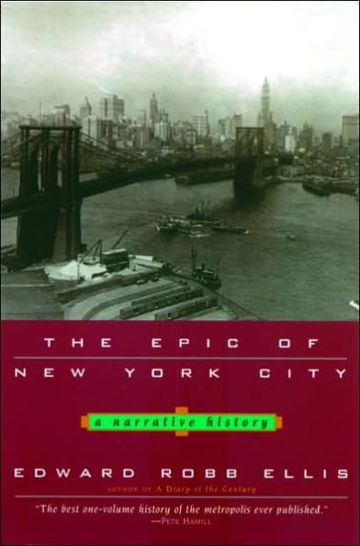 Cover for Edward Ellis · The Epic of New York City: A Narrative History (Taschenbuch) [First Trade Paper edition] (2004)