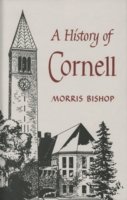 Cover for Morris Bishop · A History of Cornell (Inbunden Bok) (1962)