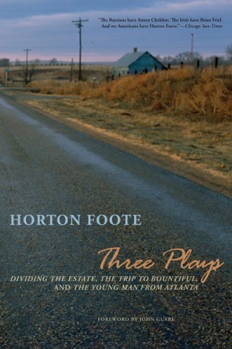 Cover for Horton Foote · Three Plays: Dividing the Estate, the Trip to Bountiful, and the Young Man from Atlanta (Paperback Bog) [English And English, 1 edition] (2009)