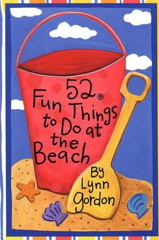 52 Decks Fun Things to Do At The Beach - Lynn Gordon - Libros - Chronicle Books - 9780811821360 - 18 de mayo de 2000