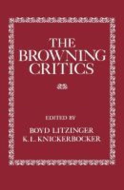 Cover for Boyd Litzinger · The Browning Critics (Paperback Bog) (2014)