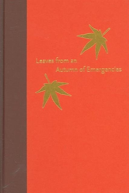 Cover for Leaves from an autumn of emergencies (Book) (2005)
