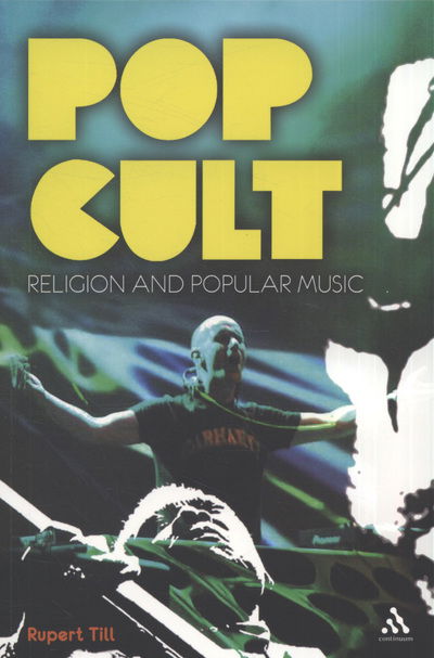 Cover for Rupert Till · Pop Cult: Religion and Popular Music (Paperback Book) (2010)