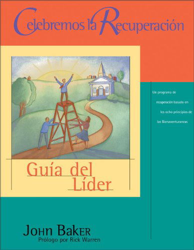 Celebremos la Recuperacion: Guia del Lider - Celebremos La Recuperacion - John Baker - Książki - Vida Publishers - 9780829738360 - 11 listopada 2003