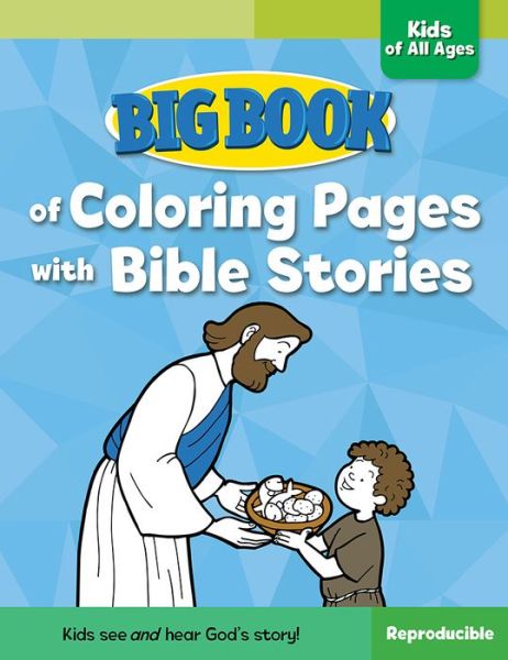 Big Book of Coloring Pages with Bible Stories for Kids of All Ages - Big Books - David C. Cook - Books - David C Cook Publishing Company - 9780830772360 - 2018