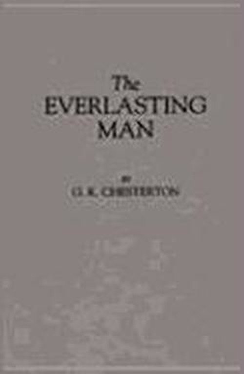 Cover for G. K. Chesterton · The Everlasting Man (Hardcover Book) [New edition] (1974)