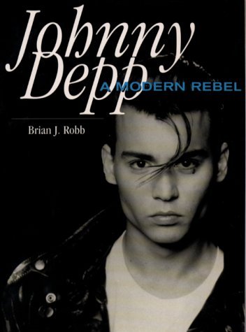 Cover for Johnny Depp · A Modern Rebel (Book) (2010)