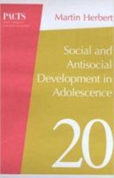Cover for Martin Herbert · Social and Antisocial Development in Adolescence (Pocketbok) [2 Revised edition] (2007)