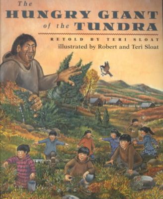 Cover for Teri Sloat · The Hungry Giant of the Tundra (Taschenbuch) (2001)