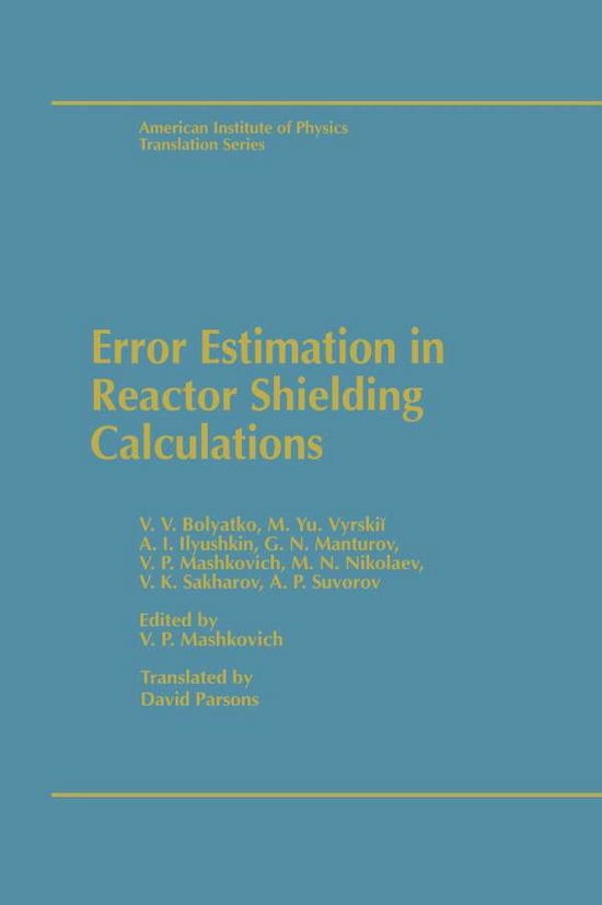 Cover for Vadim Pavlo Mashkovich · Error Estimation in Reactor Shielding Calculations (Hardcover Book) [1988 edition] (1988)