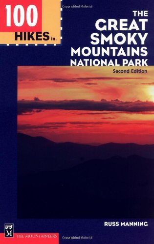 Cover for Russ Manning · 100 Hikes in the Great Smoky Mountains National Park, Second Edition (Pocketbok) [2nd edition] (1999)