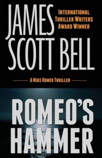 Cover for James Scott Bell · Romeo's Hammer (Pocketbok) (2017)