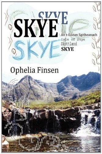 Skye - Ophelia Finsen - Böcker - L Clark - 9780955992360 - 12 februari 2011