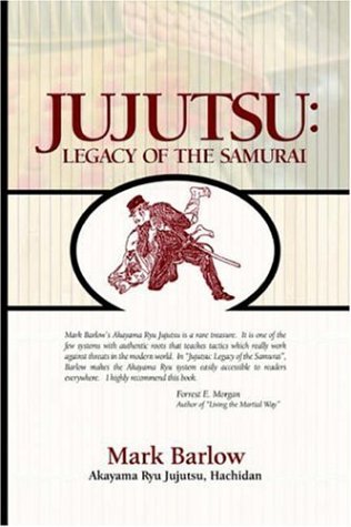 Cover for Mark Barlow · Jujutsu: Legacy of the Samurai (Paperback Bog) (2005)