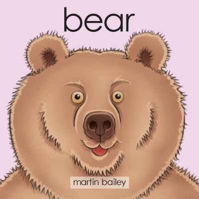 Cover for Martin Bailey · Bear (Board book) (2019)