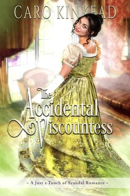 Cover for Caro Kinkead · The Accidental Viscountess (Paperback Book) (2020)