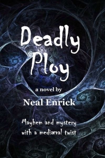 Cover for Neal Enrick · Deadly Ploy (Paperback Bog) (2018)