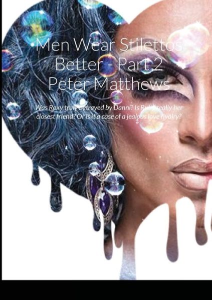 Cover for Peter Matthews · Men Wear Stilettos Better - Part 2 (Paperback Book) (2021)